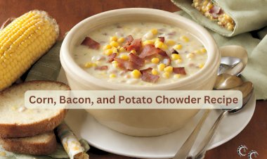 Corn, Bacon, and Potato Chowder Recipe
