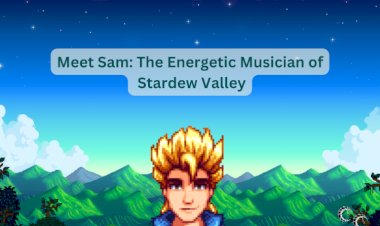 Meet Sam: The Energetic Musician of Stardew Valley