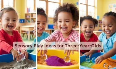 Sensory Play Ideas for Three-Year-Olds