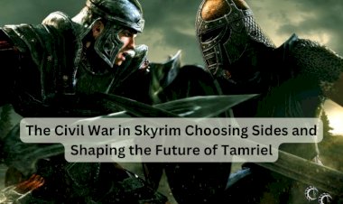 The Civil War in Skyrim Choosing Sides and Shaping the Future of Tamriel
