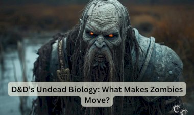 D&D’s Undead Biology: What Makes Zombies Move?
