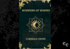 Discover the Beauty of Whispers of Whimsy by Cordelia Cross