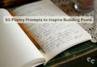 50 Poetry Prompts to Inspire Budding Poets