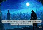 Dishonored: Master Stealth and Infiltration - Ghosting Every Mission