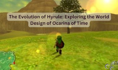 The Evolution of Hyrule: Exploring the World Design of Ocarina of Time