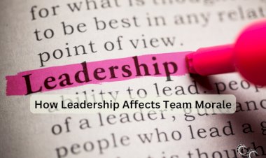 How Leadership Affects Team Morale
