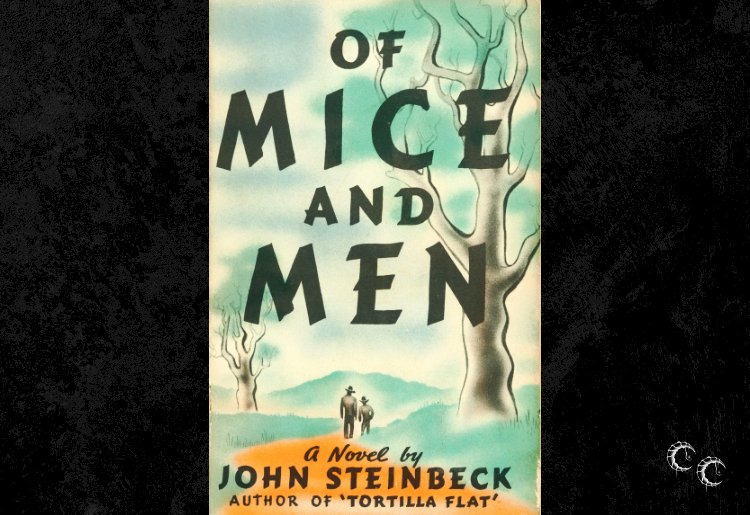 Of Mice and Men by John Steinbeck