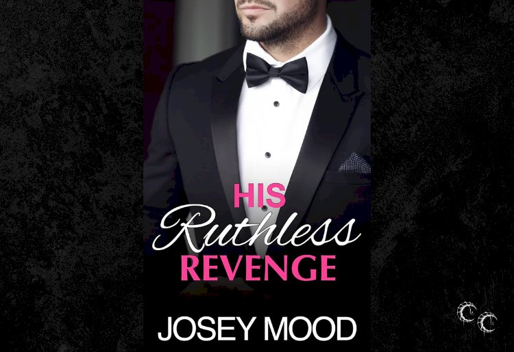 Ruthless Revenge by Josey Mood