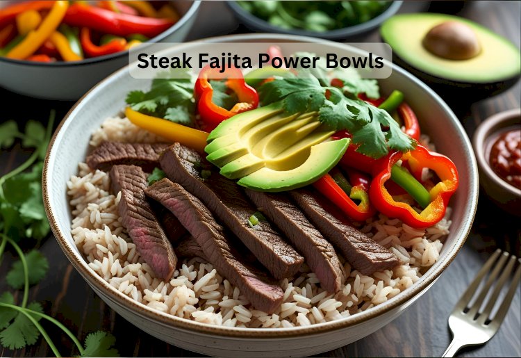 Steak Fajita Power Bowls