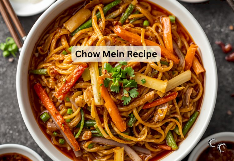 Chow Mein Recipe